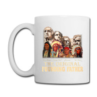 The-original,founding,fathers,natives,american,t-shirt Coffee Mug | Artistshot