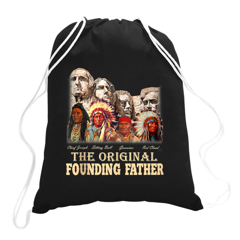 The-original,founding,fathers,natives,american,t-shirt Drawstring Bags | Artistshot