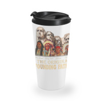 The-original,founding,fathers,natives,american,t-shirt Travel Mug | Artistshot