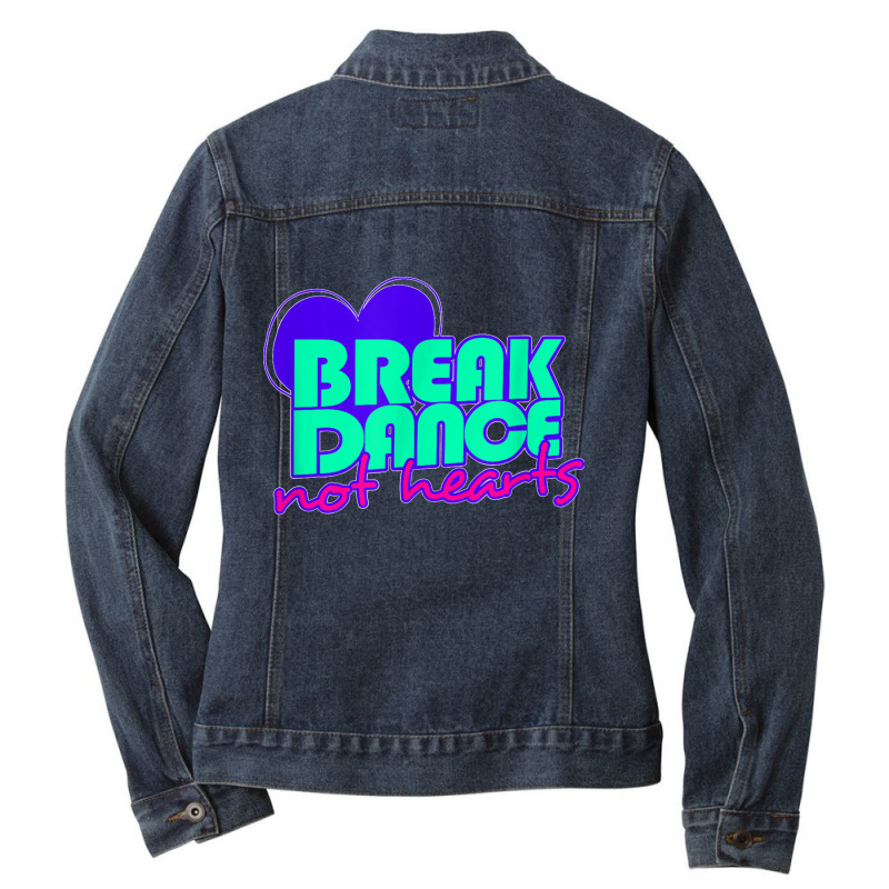 Break Dance Not Hearts Funny Valentines Day Ladies Denim Jacket by cm-arts | Artistshot