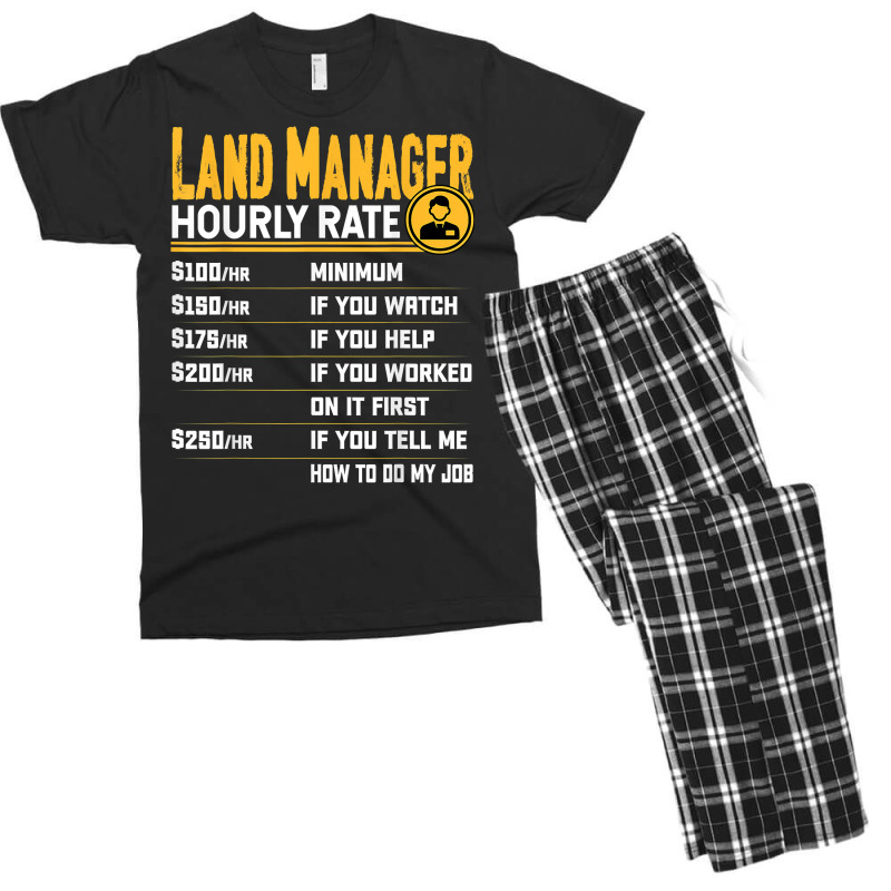 Land Manager Hourly Rate   Funny Property Manager T Shirt Men's T-shirt Pajama Set by cm-arts | Artistshot