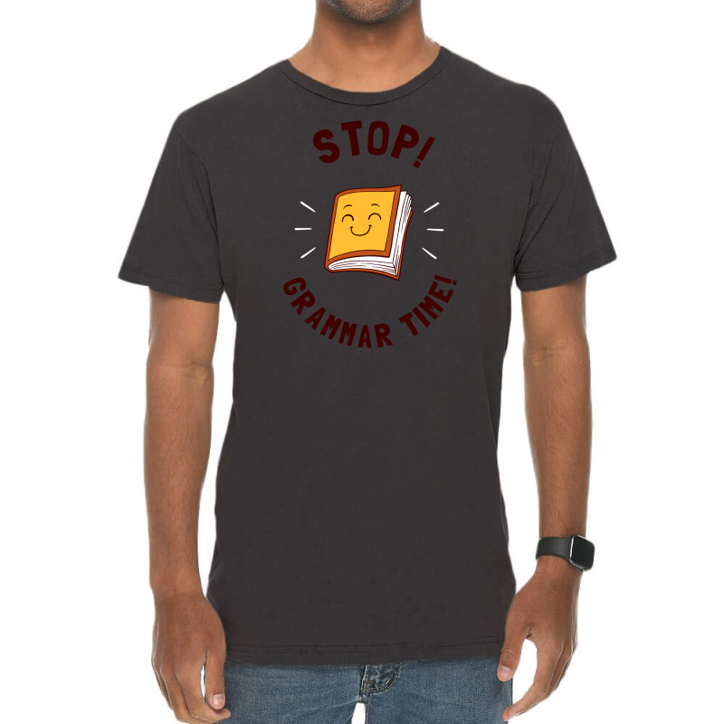 Stop! Grammar Time! Vintage T-shirt | Artistshot