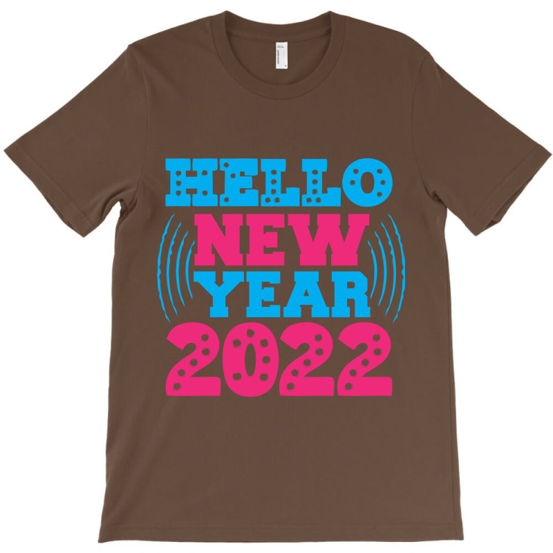 Hello New Year 2022 T-shirt | Artistshot