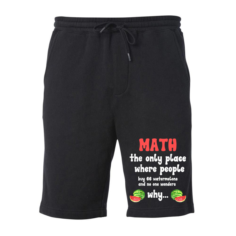 Math And Watermelons Mathematics Calculation Number T Shirt Fleece Short by alyshasur9x | Artistshot