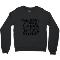 Candy For Wine Crewneck Sweatshirt | Artistshot