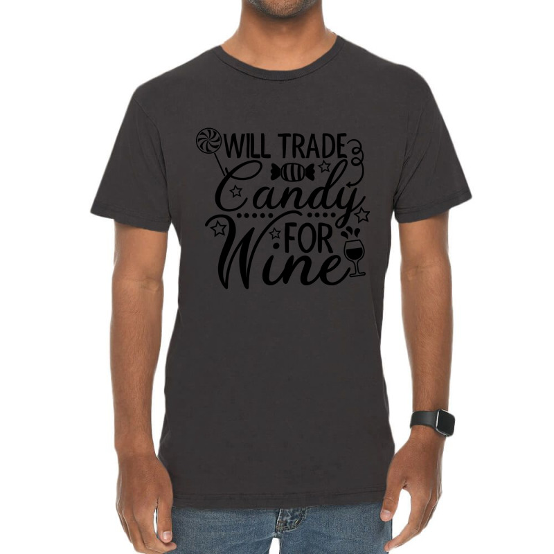 Candy For Wine Vintage T-Shirt by webberkyla | Artistshot