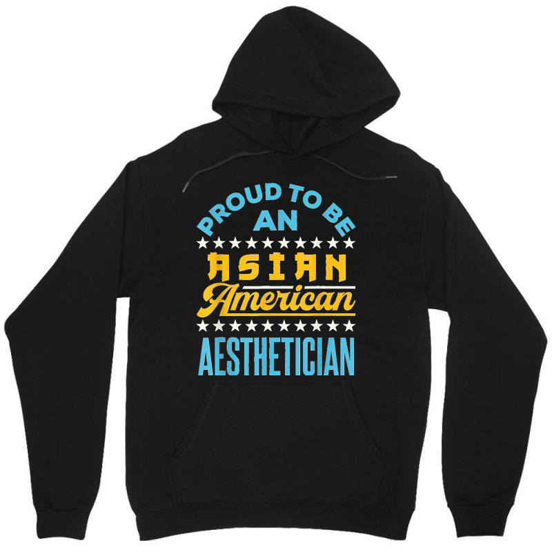 Proud To Be An Asian American Aesthetician Api Aapi Unisex Hoodie | Artistshot