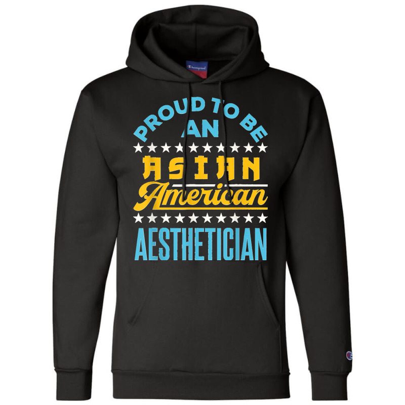 Proud To Be An Asian American Aesthetician Api Aapi Champion Hoodie | Artistshot