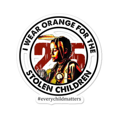 I Wear Orange For The Stolen Children Sticker Designed By Bariteau Hannah