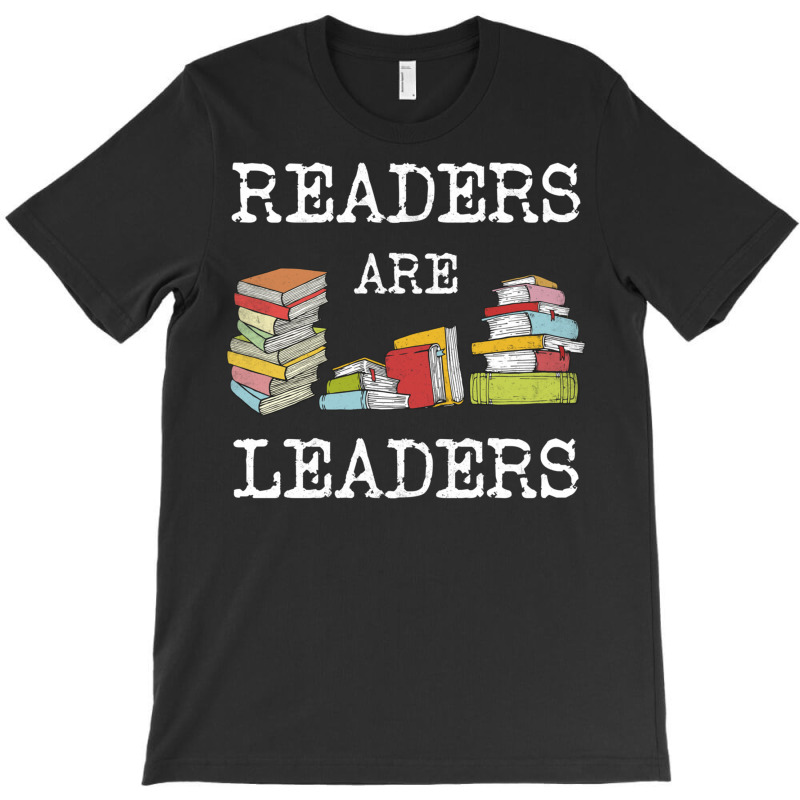 Readers Are Leaders T-shirt | Artistshot