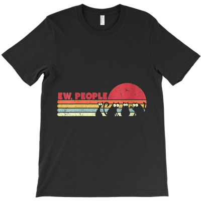 Cats Ew People T-shirt Designed By Bariteau Hannah