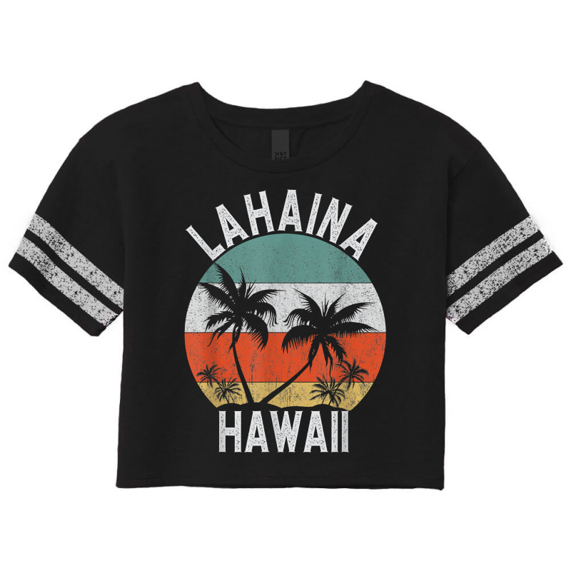 Lahaina Shirt Hawaii Retro Maui Palm Trees Hawaiian Island T Shirt Scorecard Crop Tee by cm-arts | Artistshot