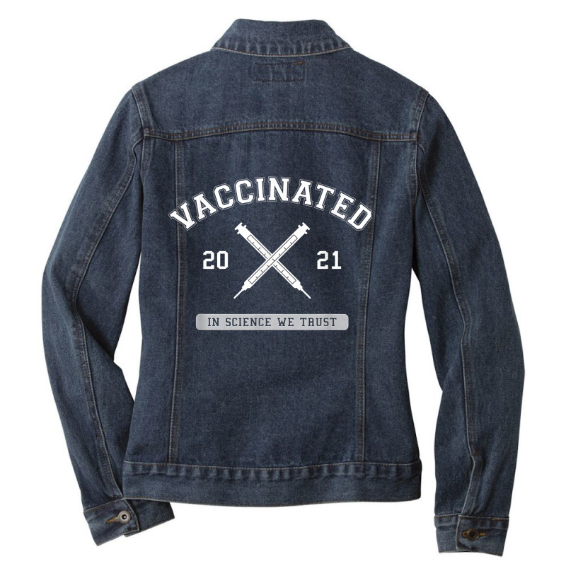 Vaccinated Pro Vaccine Vaccination 2021 Doctor Nurse Science For Fans Ladies Denim Jacket by NormMoskop | Artistshot