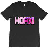 Hoax! T-shirt | Artistshot