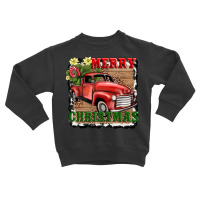 Merry Christmas With Truck Toddler Sweatshirt | Artistshot