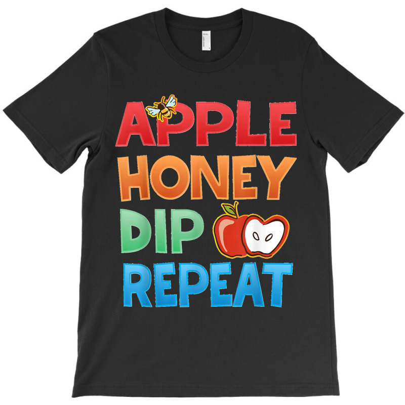 Rosh Hashanah Apple Honey Dip Repeat Jewish New Year T-shirt | Artistshot