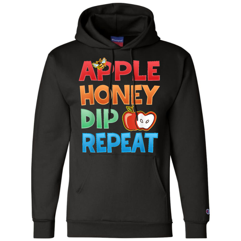 Rosh Hashanah Apple Honey Dip Repeat Jewish New Year Champion Hoodie | Artistshot