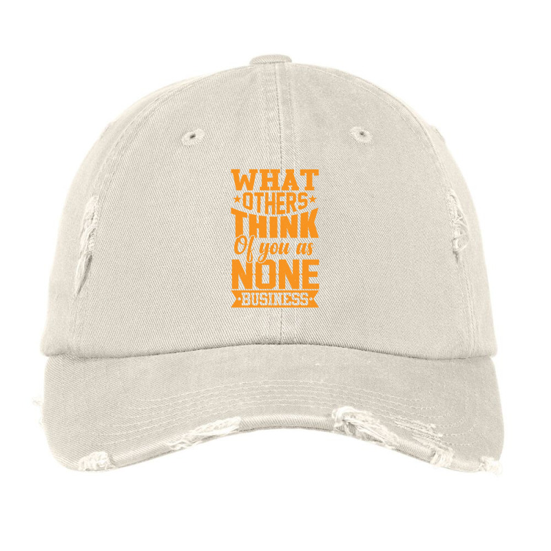 What Others Think Shirt Vintage Cap | Artistshot