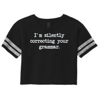 Im Silently Correcting Your Grammar. Scorecard Crop Tee | Artistshot