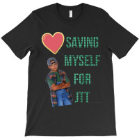 Saving Myself For Jtt Relaxed Fit T-shirt | Artistshot