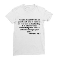 Trust In The Lord With All Your Heart,  And Do Not Lean On Your Own Un Ladies Fitted T-shirt | Artistshot