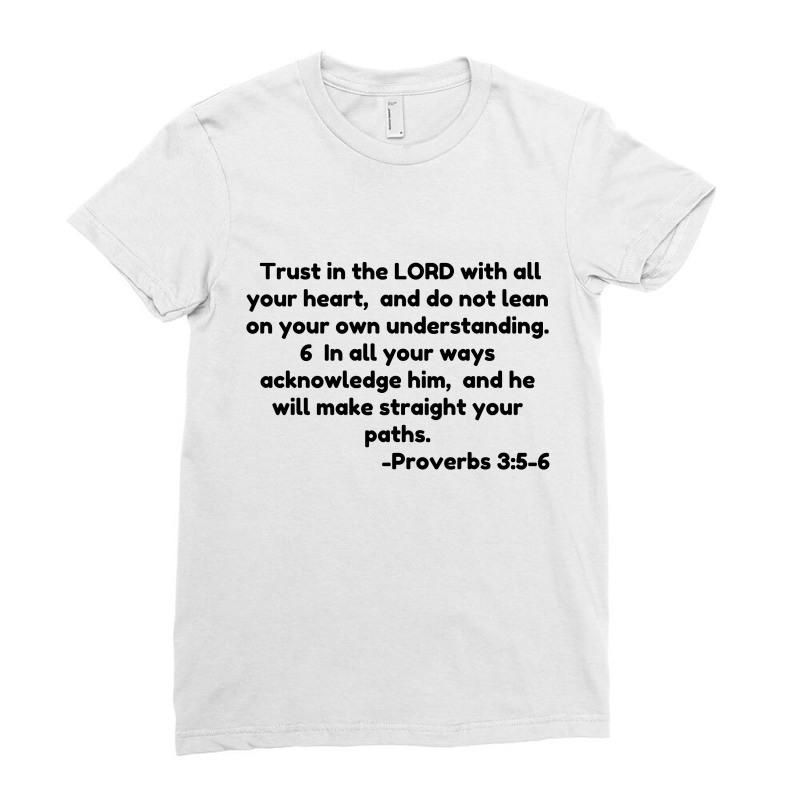 Trust In The Lord With All Your Heart,  And Do Not Lean On Your Own Un Ladies Fitted T-Shirt by Perfect Designers | Artistshot