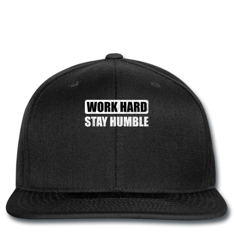 Work Hard Stay Humble   Motivational T Shirt Printed Hat | Artistshot