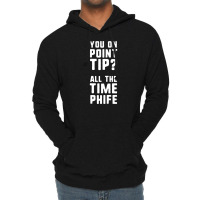 You On Point Tip All The Time Phife Lightweight Hoodie | Artistshot