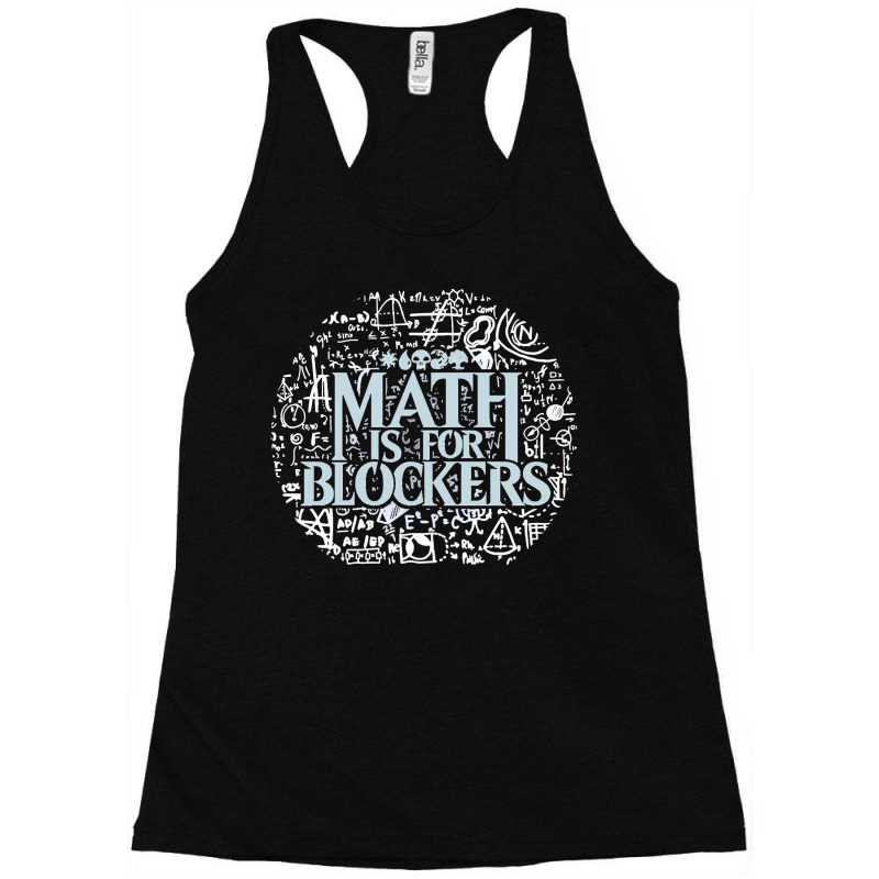 Math Is For Blockers Artifact Edition Classic Racerback Tank by cm-arts | Artistshot