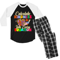 Calculate Kindness Into Every Equation Mathematicians Birthday Gifts Men's 3/4 Sleeve Pajama Set | Artistshot