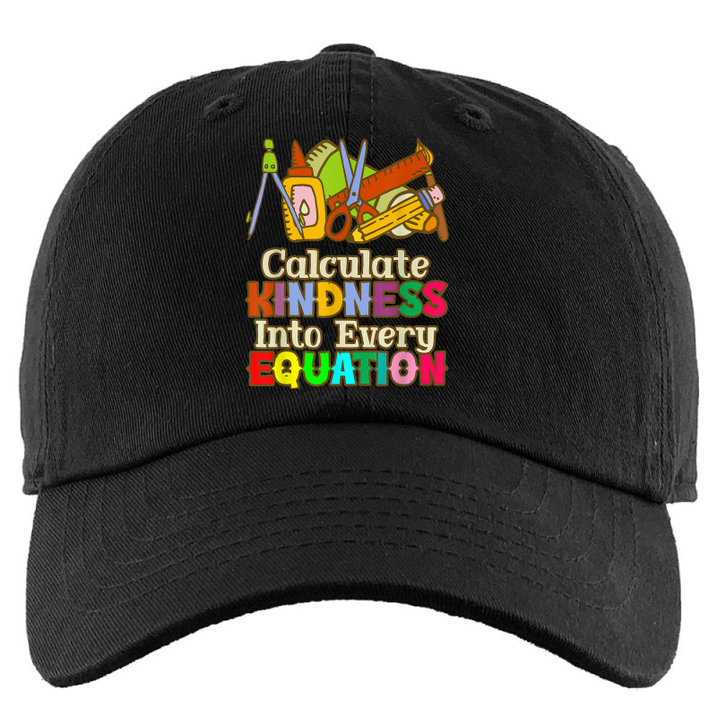 Calculate Kindness Into Every Equation Mathematicians Birthday Kids Cap by Aria-Proctor | Artistshot