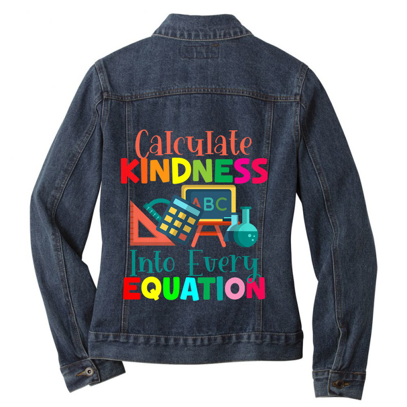 Calculate Kindness Into Every Equation Mathematicians Funny Gifts Ladies Denim Jacket by Aria-Proctor | Artistshot