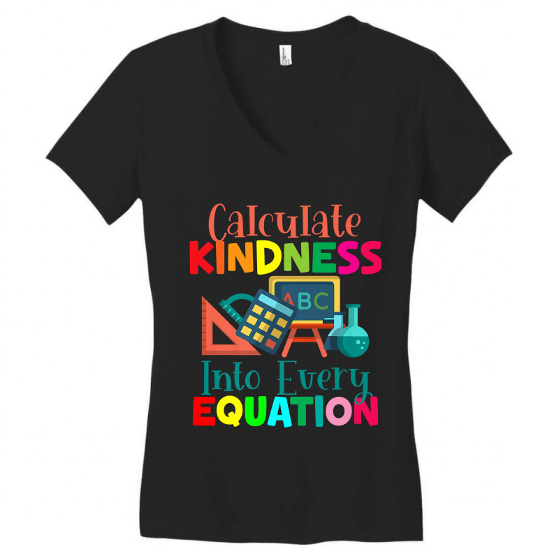 Calculate Kindness Into Every Equation Mathematicians Funny Gifts Women's V-Neck T-Shirt by Aria-Proctor | Artistshot