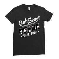 Special Bob The Legend Rock And Roll American Seger Final Tour Ladies Fitted T-shirt | Artistshot