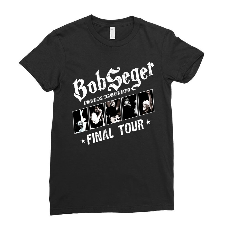 Special Bob The Legend Rock And Roll American Seger Final Tour Ladies Fitted T-Shirt by fauzi07 | Artistshot