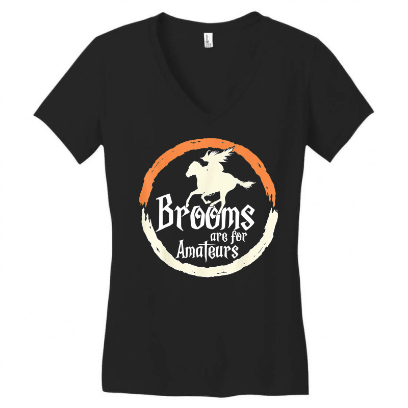 Brooms Are For Amateurs Funny Halloween Witch On A Horse Women's V-Neck T-Shirt by Bestarts | Artistshot