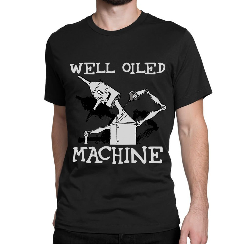 Tin Man  Artwell Oiled Machine Retro Wizard Of Oz Classic T-shirt | Artistshot