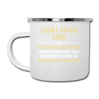 Short Order Cook I Do Precision Guesswork. Funny Gift Camper Cup | Artistshot