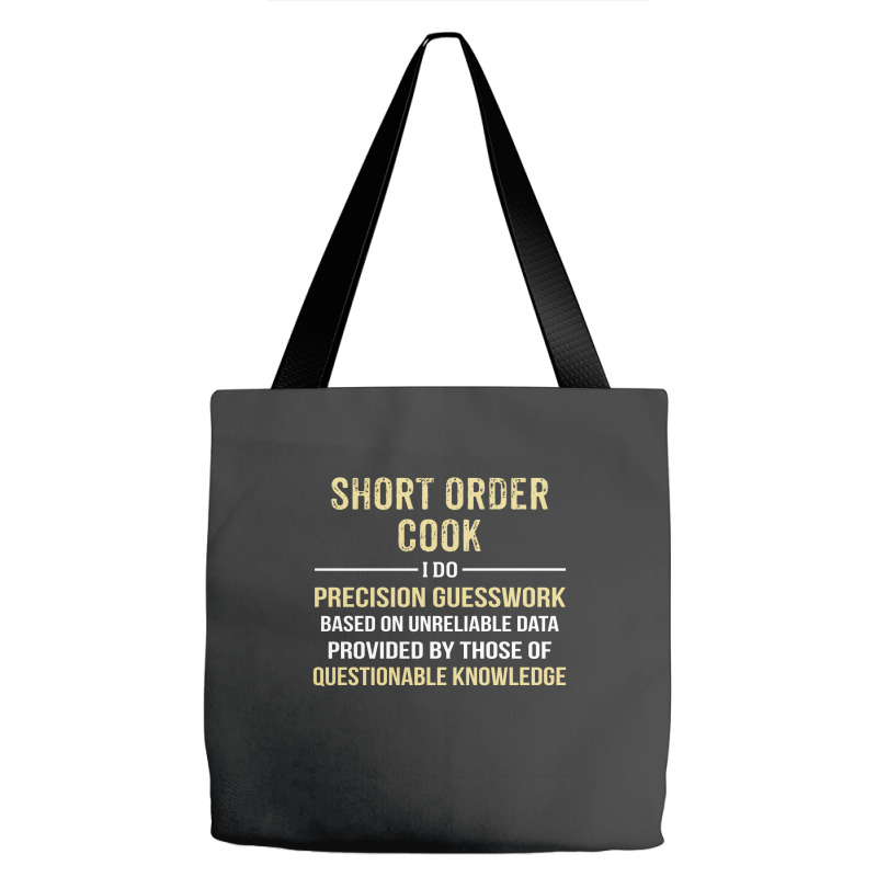 Short Order Cook I Do Precision Guesswork. Funny Gift Tote Bags | Artistshot