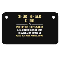 Short Order Cook I Do Precision Guesswork. Funny Gift Motorcycle License Plate | Artistshot