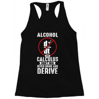 Don't Drink And Derive Math Teacher Joke Mathematician Men Women Racerback Tank | Artistshot