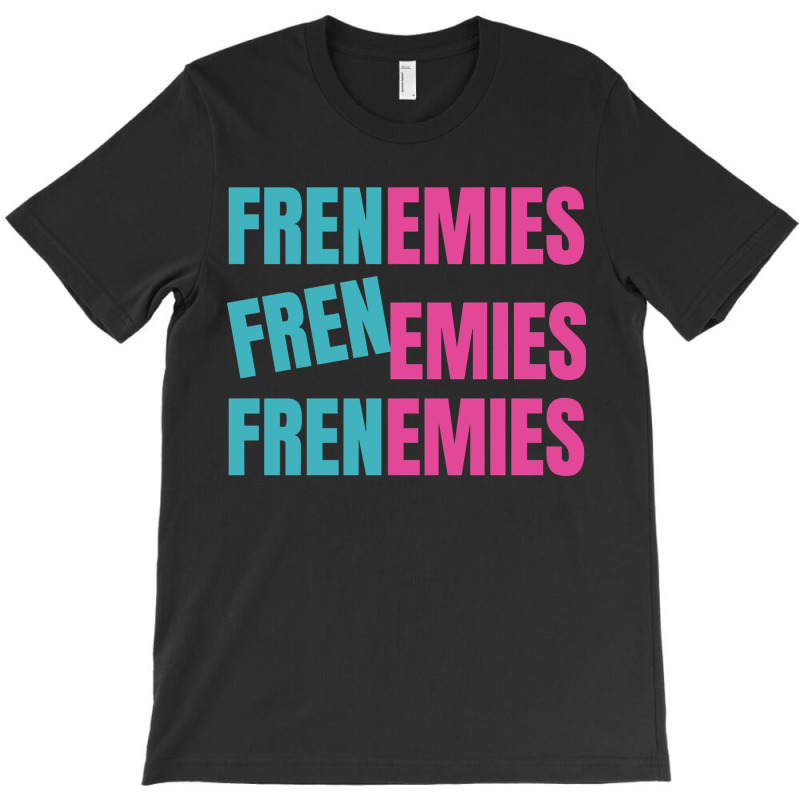 Art Frenemies For Mens Womens T-Shirt by ArtistDraven | Artistshot