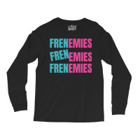 Art Frenemies For Mens Womens Long Sleeve Shirts | Artistshot