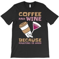 Coffee T  Shirt1500 T-shirt | Artistshot