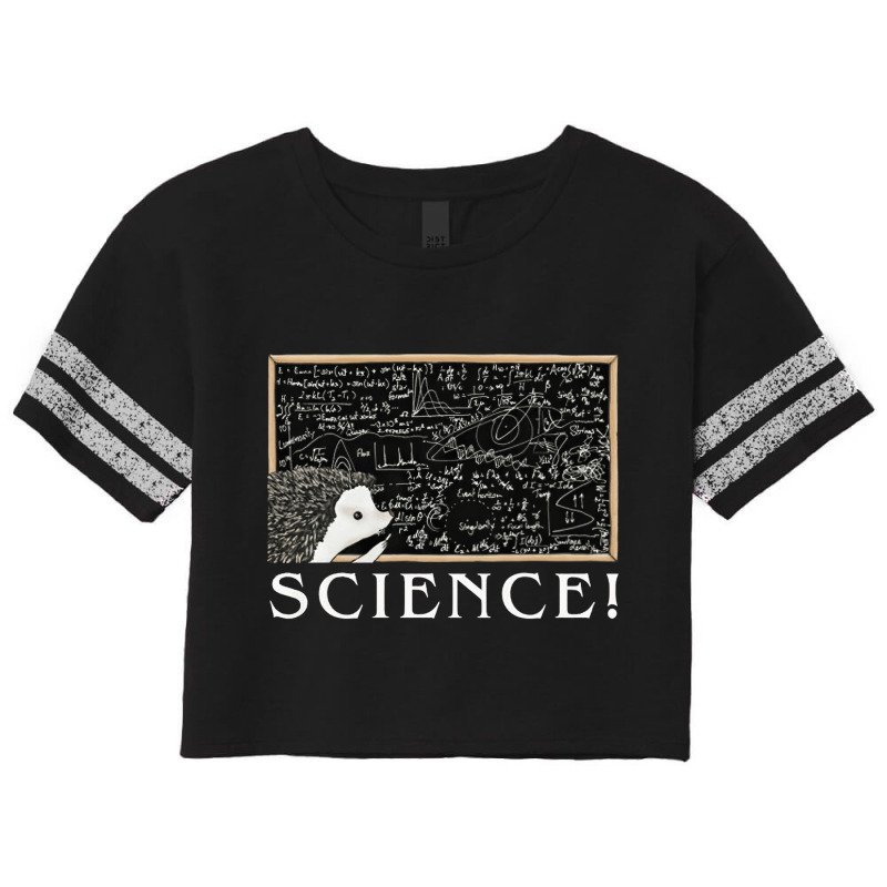 Hedgehog Science, Hedgehog, Science, Funny, Animal, Nature, Prickly, W Scorecard Crop Tee by SHRIIIO ARTIST | Artistshot