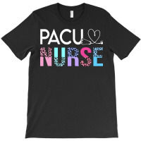 Pacu Nurse T  Shirt Cute P A C U Nurse Crew Post Anesthesia Care Unit T-shirt | Artistshot