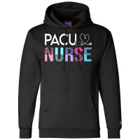 Pacu Nurse T  Shirt Cute P A C U Nurse Crew Post Anesthesia Care Unit Champion Hoodie | Artistshot