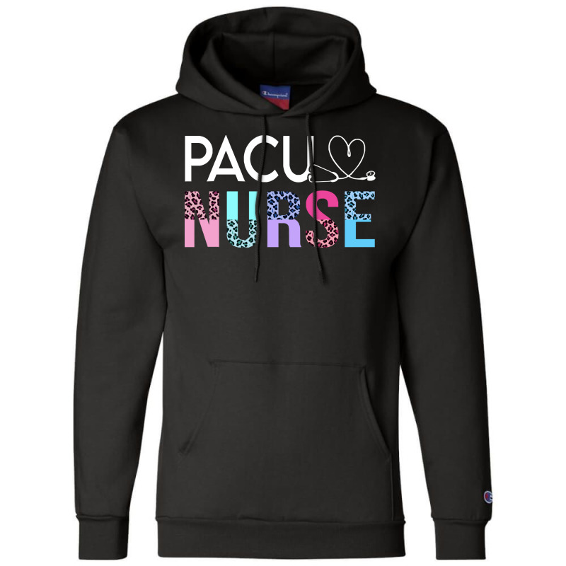 Pacu Nurse T  Shirt Cute P A C U Nurse Crew Post Anesthesia Care Unit Champion Hoodie | Artistshot