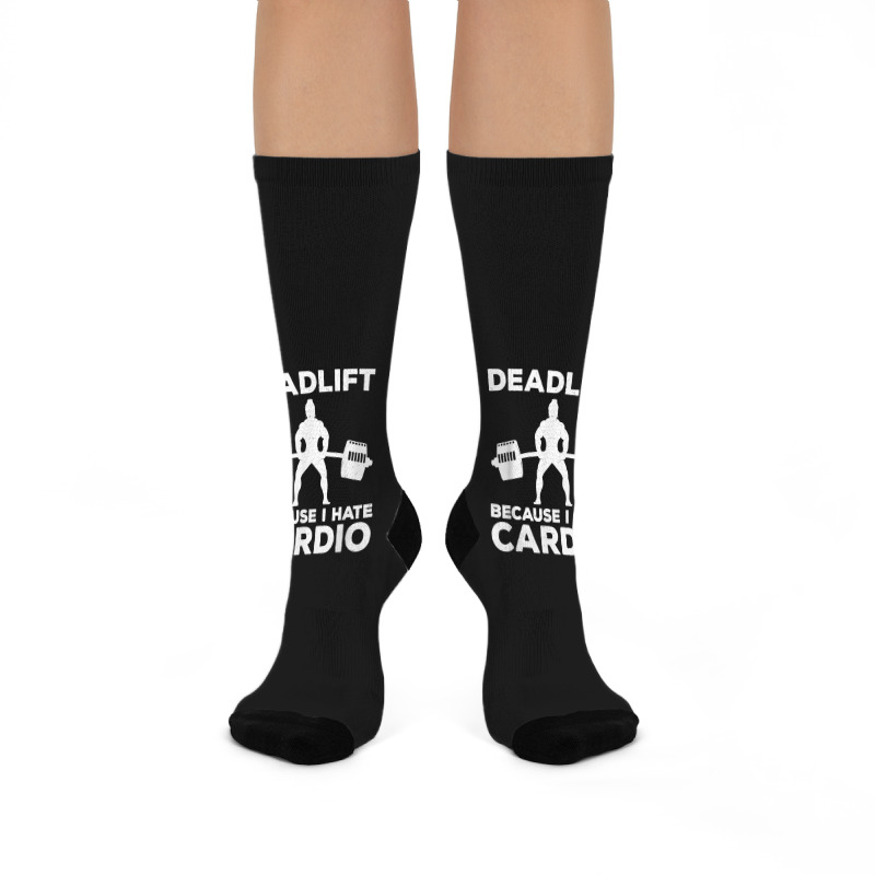 Deadlift Because I Hate Cardio Workout Tee Crew Socks | Artistshot