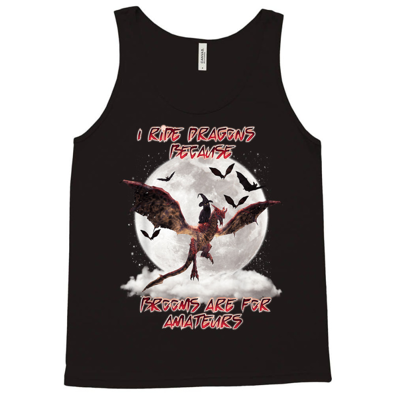 Cat I Ride Dragons Brooms Are For Amateurs Halloween Tank Top by SonjaBogenschutz | Artistshot